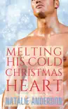 Melting His Cold Christmas Heart: a hot holiday romance sinopsis y comentarios