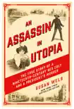 An Assassin in Utopia synopsis, comments