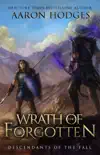 Wrath of the Forgotten synopsis, comments