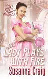 The Lady Plays with Fire synopsis, comments