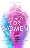Manifesting For Women, Speed Abundance, Why The Law Of Attraction Isn’t Working, & How To Manifest With Divine Feminine Energy: Rituals For Love, Change, Money, Happiness, & To Get Your Ex Back book summary, reviews and download
