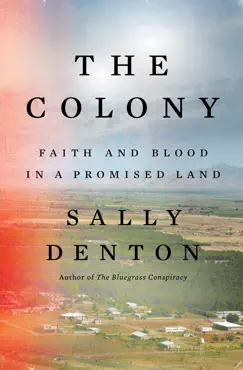 the colony: faith and blood in a promised land book cover image
