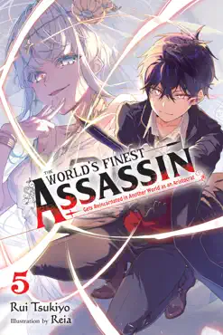 the world's finest assassin gets reincarnated in another world as an aristocrat, vol. 5 (light novel) book cover image