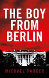 The Boy from Berlin synopsis, comments