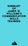 Summary of James W. Williams's Communication Skills Training sinopsis y comentarios