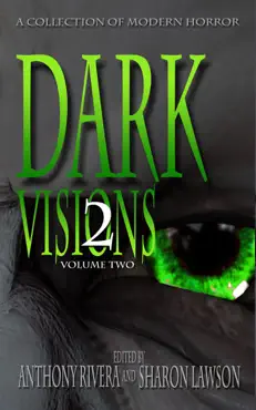dark visions: a collection of modern horror - volume two book cover image