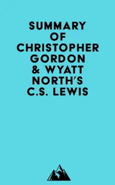 summary of christopher gordon & wyatt north's c.s. lewis imagen de la portada del libro