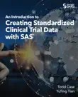 An Introduction to Creating Standardized Clinical Trial Data with SAS synopsis, comments