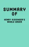 Summary of Henry Kissinger’s World Order sinopsis y comentarios