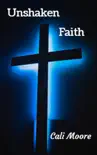 Unshaken Faith synopsis, comments
