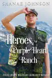 Heroes of Purple Heart Ranch sinopsis y comentarios