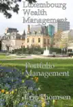 Luxembourg Wealth Management Portfolio Management synopsis, comments