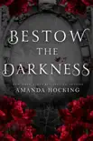 Bestow the Darkness synopsis, comments