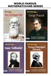 World's Famous Mathematicians Series : (Thomas Penyngton Kirkman+Henry John Stephen Smith+Isaac Todhunter+George Peacock) sinopsis y comentarios