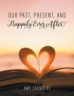 our past, present, and happily ever after book cover image
