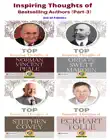 "Inspiring Thoughts of Bestselling Authors Part 3 : Top Inspiring Thoughts of Eckhart Tolle/Top Inspiring Thoughts of Orison Swett Marden/Top Inspiring Thoughts of Norman Vincent Peale/Top Inspiring Thoughts of Stephen Covey " sinopsis y comentarios