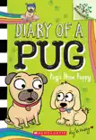 Pug's New Puppy: A Branches Book (Diary of a Pug #8) e-book