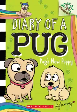 pug's new puppy: a branches book (diary of a pug #8) book cover image