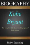 Kobe Bryant Biography sinopsis y comentarios