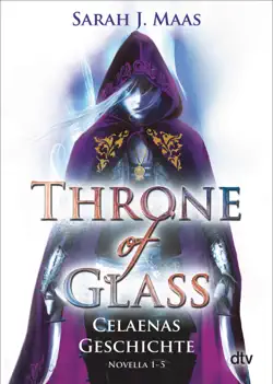 throne of glass – celaenas geschichte novella 1-5 book cover image