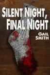 Silent Night, Final Night synopsis, comments