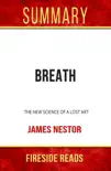 Summary of Breath: The New Science of a Lost Art by James Nestor sinopsis y comentarios