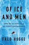 Of Ice and Men synopsis, comments