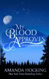 My Blood Approves: Updated Edition book summary, reviews and download