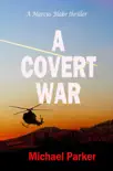 A Covert War synopsis, comments