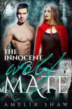The Innocent Wolf Mate synopsis, comments