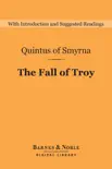The Fall of Troy (Barnes & Noble Digital Library) sinopsis y comentarios