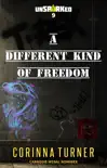 A Different Kind of Freedom synopsis, comments