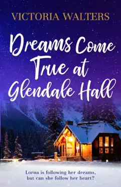 dreams come true at glendale hall book cover image