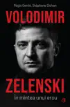 Volodimir Zelenski: În mintea unui erou sinopsis y comentarios