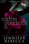 The Complete Claire Goodnite Series synopsis, comments