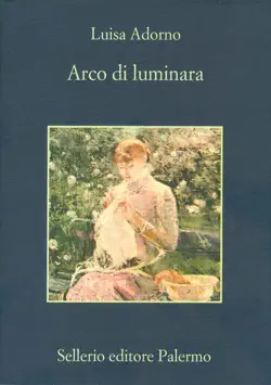 arco di luminara imagen de la portada del libro