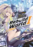 Rebuild World: Volume 1 Part 1 book summary, reviews and download