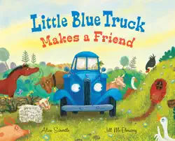 little blue truck makes a friend book cover image