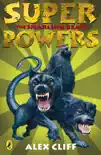 Superpowers: The Snarling Beast sinopsis y comentarios