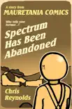 Spectrum Has Been Abandoned synopsis, comments