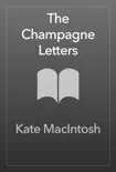 The Champagne Letters synopsis, comments