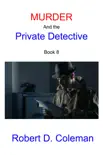 Murder and the Private Detective, Book Eight synopsis, comments