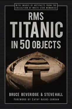 rms titanic in 50 objects book cover image