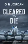 Cleared to Die synopsis, comments