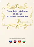 Complete catalogue of books written by Oris Oris synopsis, comments