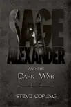 Sage Alexander and the Dark War synopsis, comments