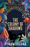 The Colony of Shadows synopsis, comments