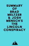 Summary of Brad Meltzer & Josh Mensch's The Lincoln Conspiracy sinopsis y comentarios