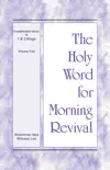 The Holy Word for Morning Revival - Crystallization-study of 1 and 2 Kings, Vol. 02 synopsis, comments