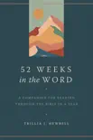 52 Weeks in the Word book summary, reviews and download